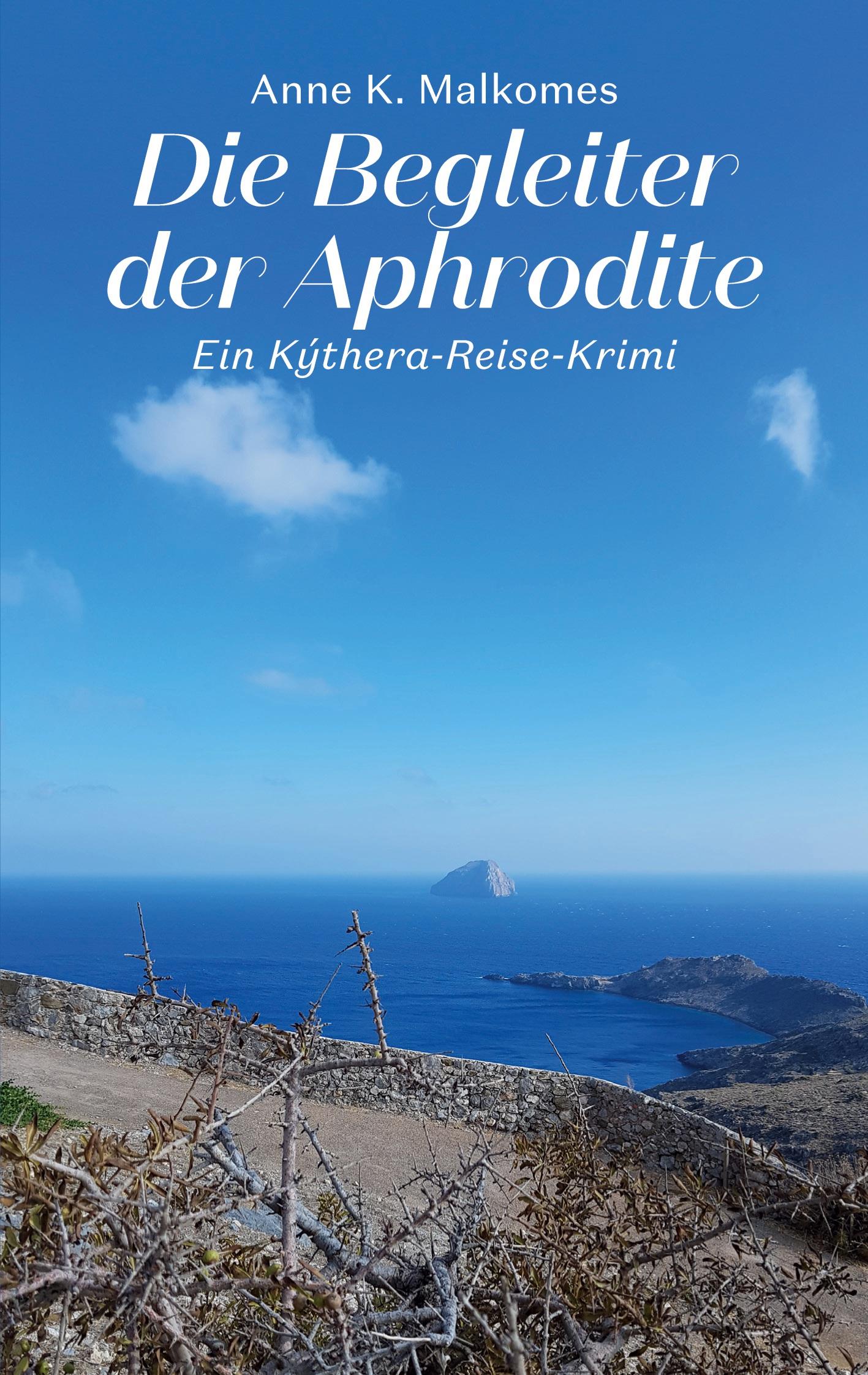 Cover: 9783759785336 | Die Begleiter der Aphrodite | Ein Kýthera-Reise-Krimi | Malkomes