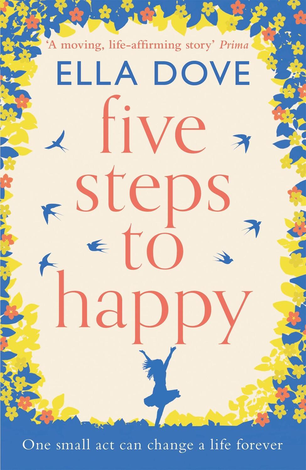 Cover: 9781409184584 | Five Steps to Happy | Ella Dove | Taschenbuch | Englisch | 2022