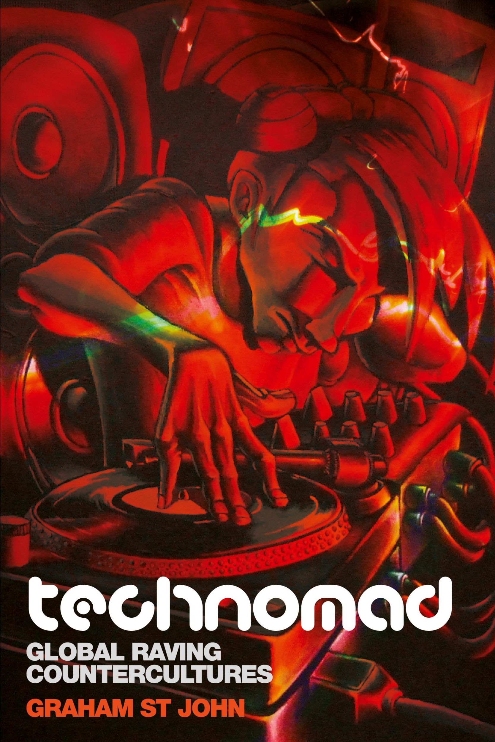 Cover: 9781845536268 | Technomad | Global Raving Countercultures | Graham St John | Buch