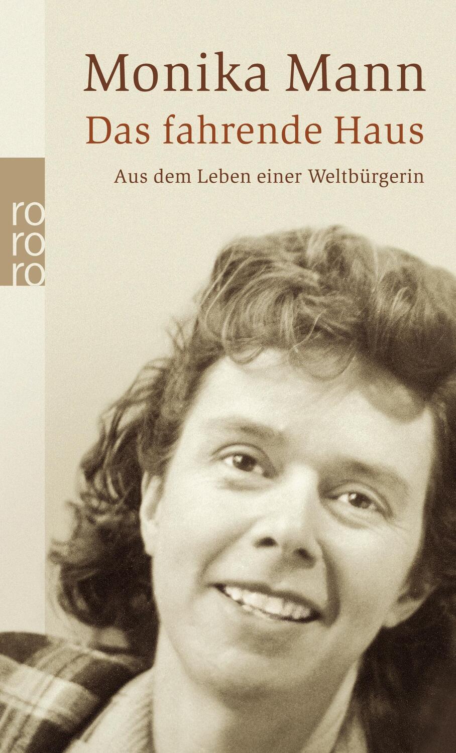 Cover: 9783499245138 | Das fahrende Haus | Aus dem Leben einer Weltbürgerin | Monika Mann