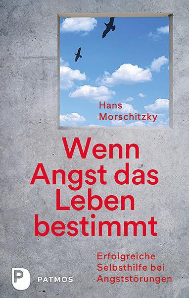 Cover: 9783843611893 | Wenn Angst das Leben bestimmt | Hans Morschitzky | Taschenbuch | 2019