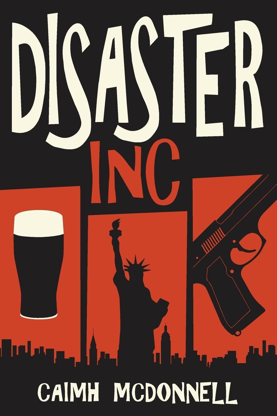 Cover: 9780995507586 | Disaster Inc | Caimh Mcdonnell | Taschenbuch | McGarry Stateside