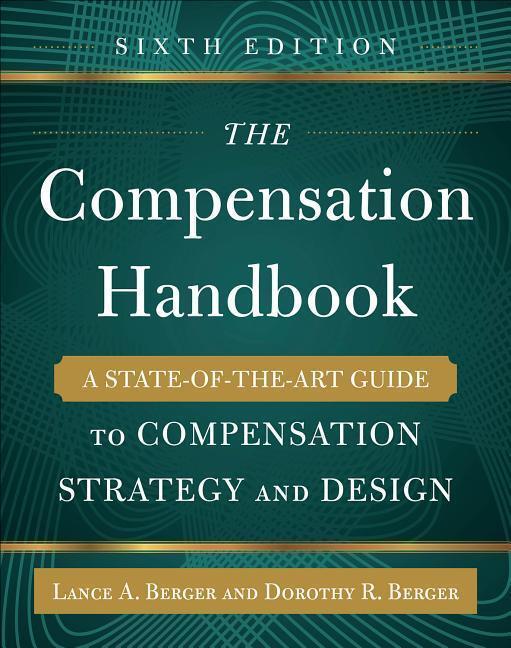 Cover: 9780071836999 | The Compensation Handbook, Sixth Edition: A State-Of-The-Art Guide...