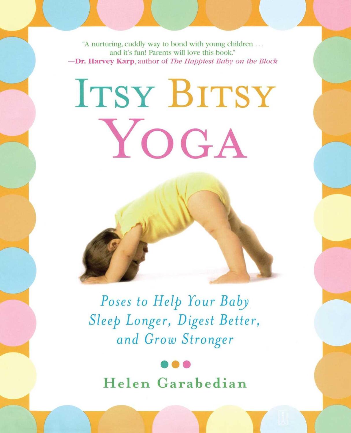 Cover: 9780743243551 | Itsy Bitsy Yoga: Poses to Help Your Baby Sleep Longer, Digest...