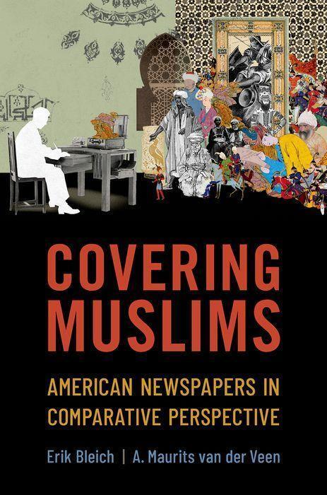 Cover: 9780197611722 | Covering Muslims | American Newspapers in Comparative Perspective