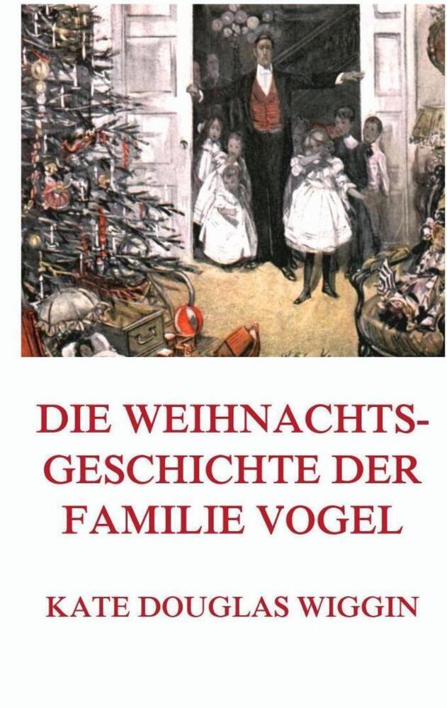 Cover: 9783849671211 | Die Weihnachtsgeschichte der Familie Vogel | (Deutsche Neuübersetzung)