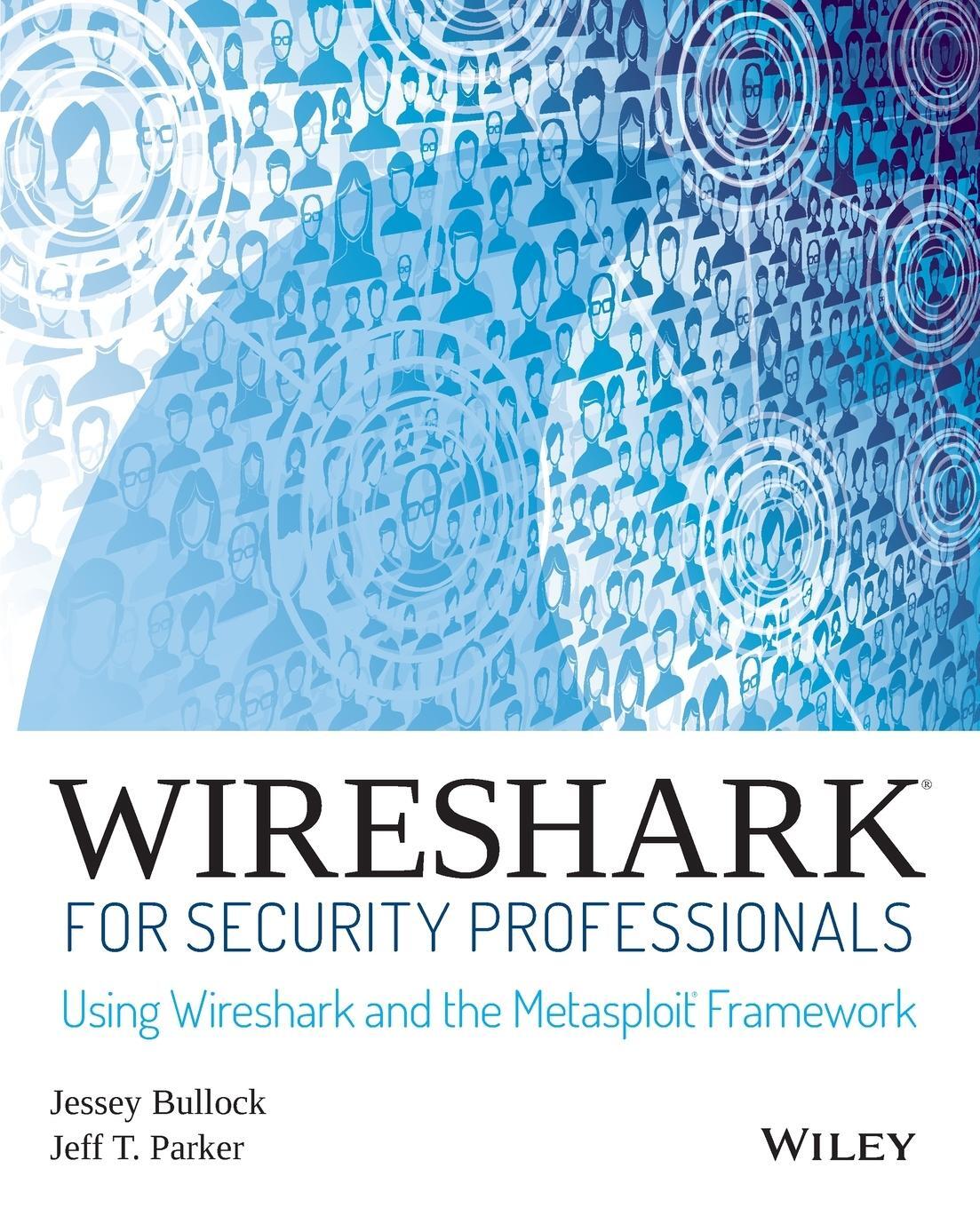 Cover: 9781118918210 | Wireshark for Security Professionals | Jessey Bullock | Taschenbuch