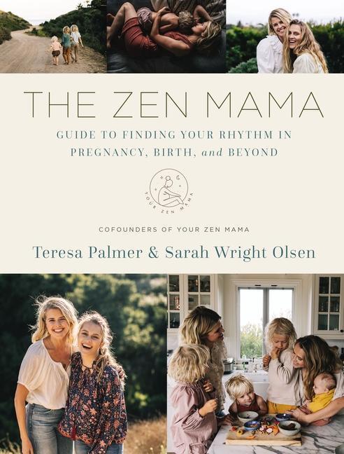 Cover: 9780785241508 | The Zen Mama Guide to Finding Your Rhythm in Pregnancy, Birth, and...