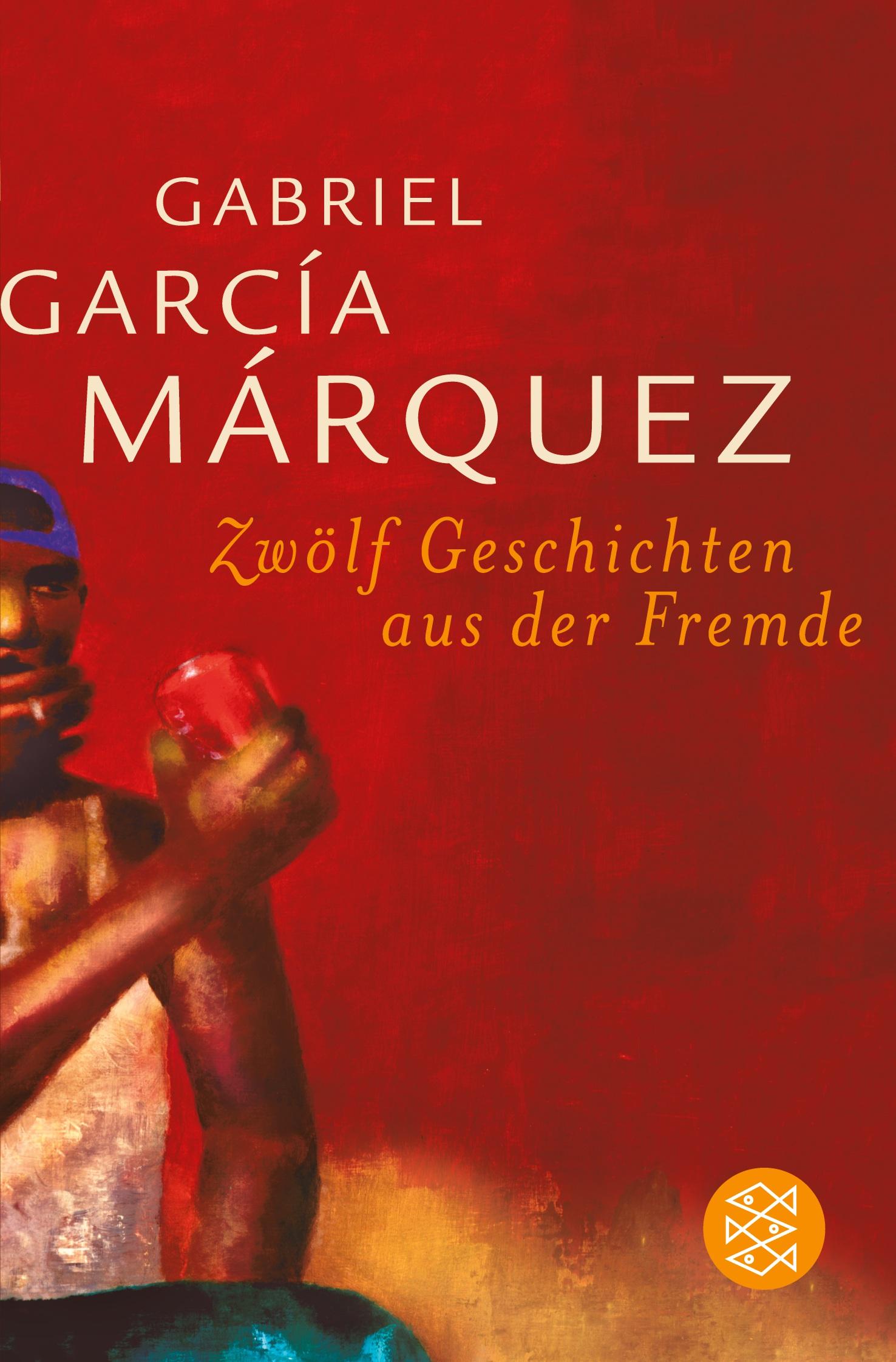 Cover: 9783596162628 | Zwölf Geschichten aus der Fremde | Erzählungen | Márquez | Taschenbuch