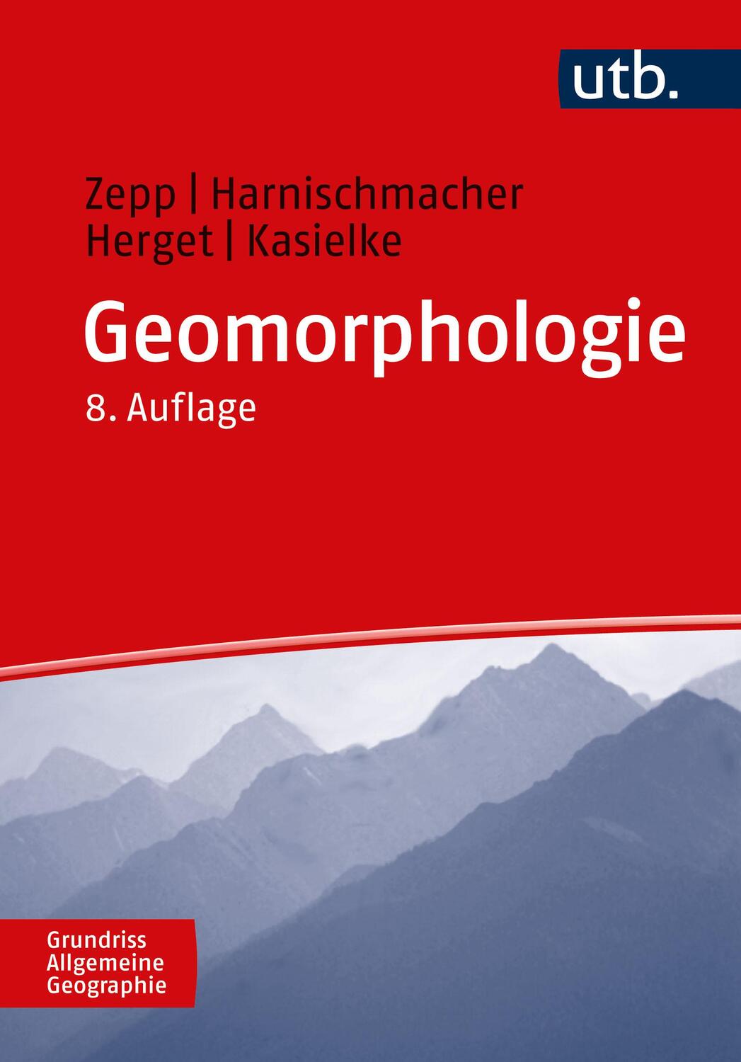 Cover: 9783825260699 | Geomorphologie | Eine Einführung | Harald Zepp | Taschenbuch | 402 S.