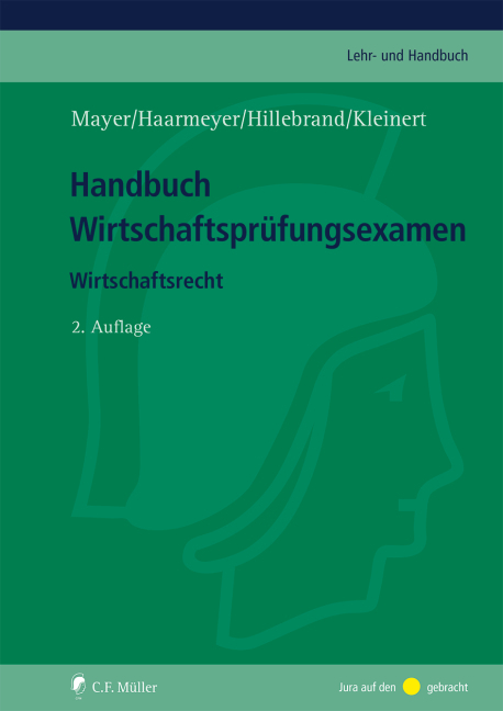 Cover: 9783811449411 | Handbuch Wirtschaftsprüfungsexamen | Wirtschaftsrecht | Mayer (u. a.)