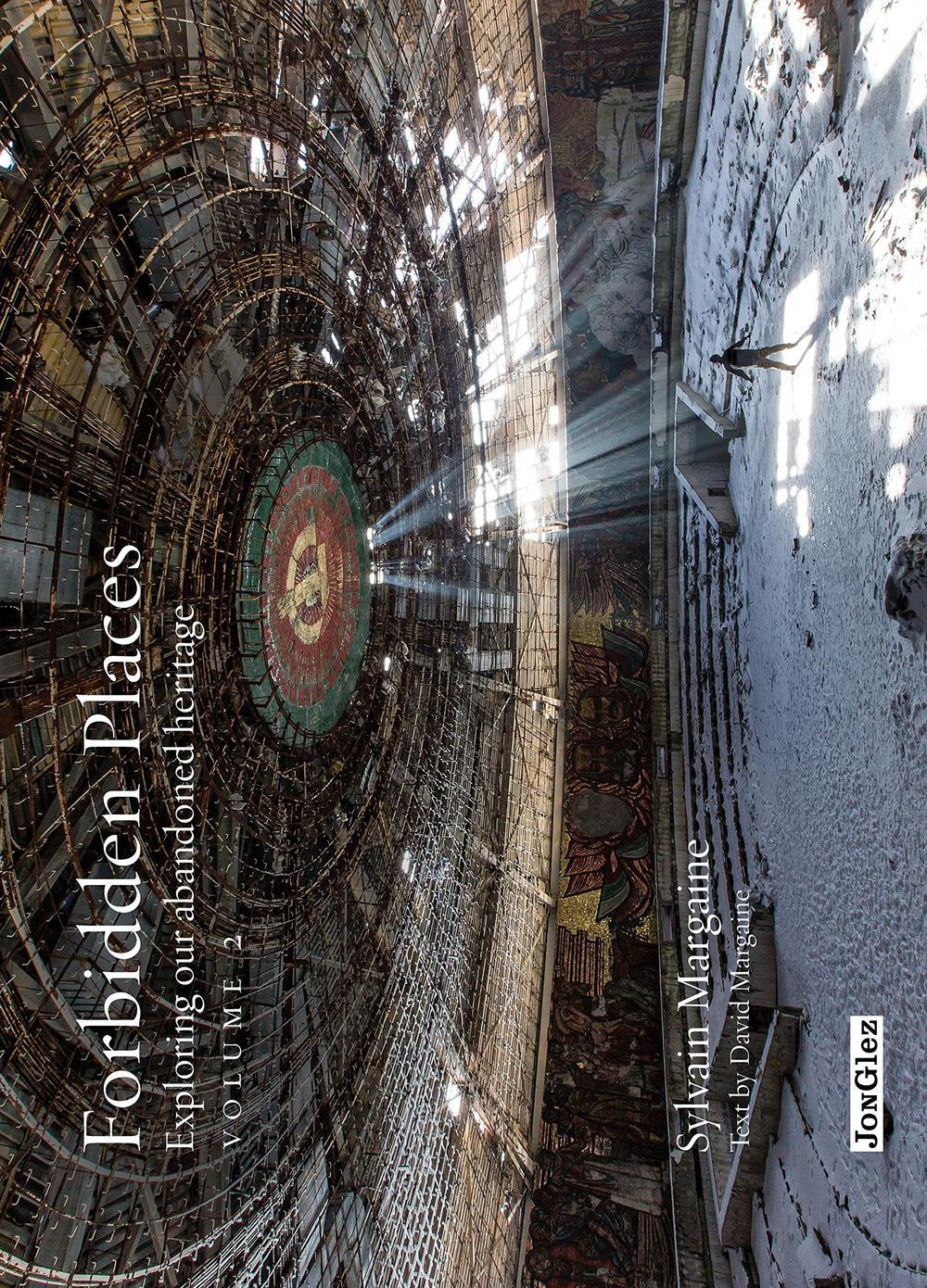 Cover: 9782361950590 | Forbidden Places, Volume 2: Exploring Our Abandoned Heritage | Buch