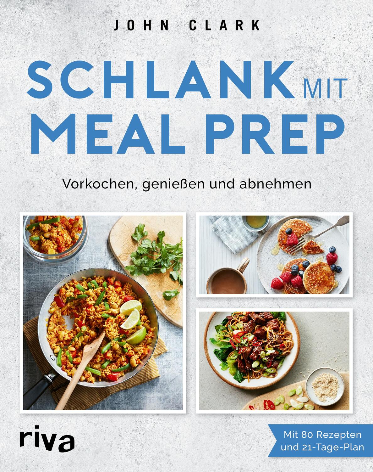 Cover: 9783742318695 | Schlank mit Meal Prep | John Clark | Buch | 4-farbig | 224 S. | 2021