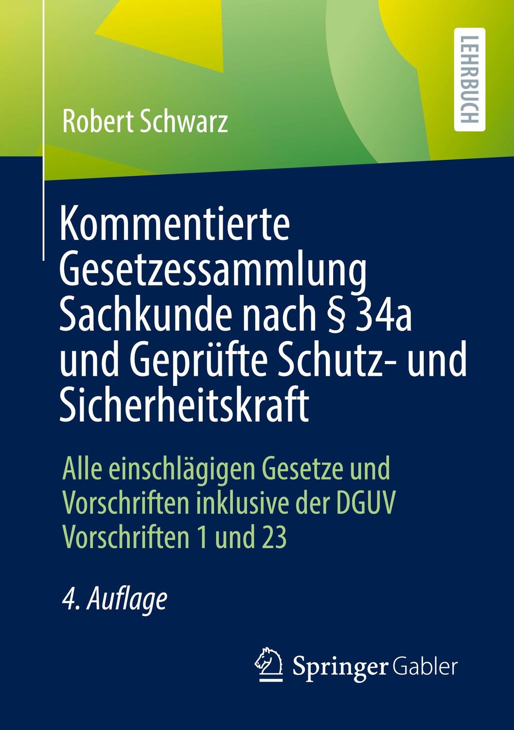 Cover: 9783658337889 | Kommentierte Gesetzessammlung Sachkunde nach §34a und Geprüfte...