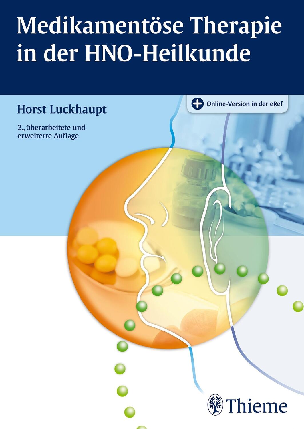Cover: 9783131244925 | Medikamentöse Therapie in der HNO-Heilkunde | Horst Luckhaupt | Bundle
