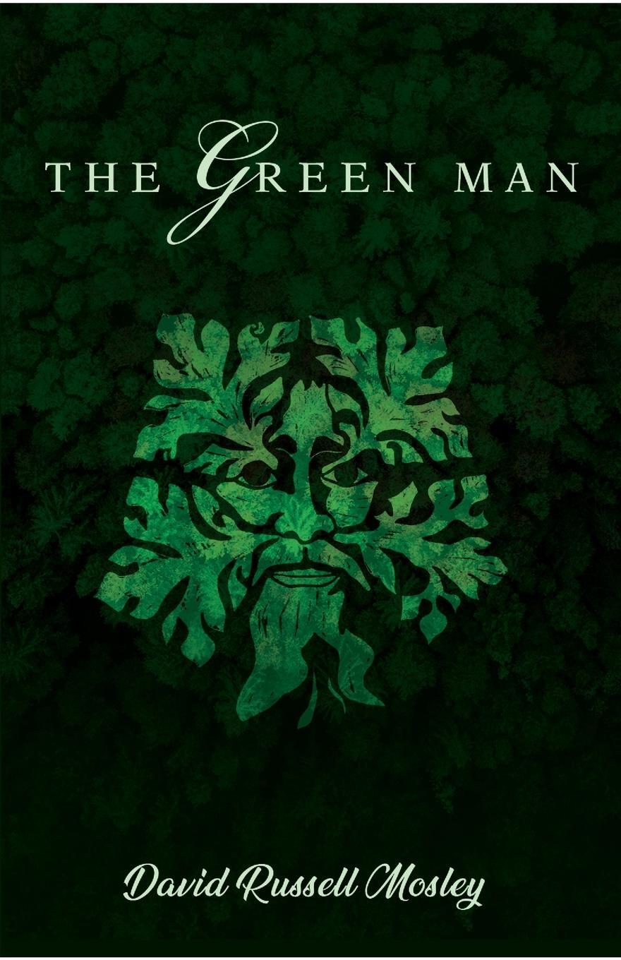 Cover: 9781666703672 | The Green Man | David Russell Mosley | Taschenbuch | Paperback | 2021