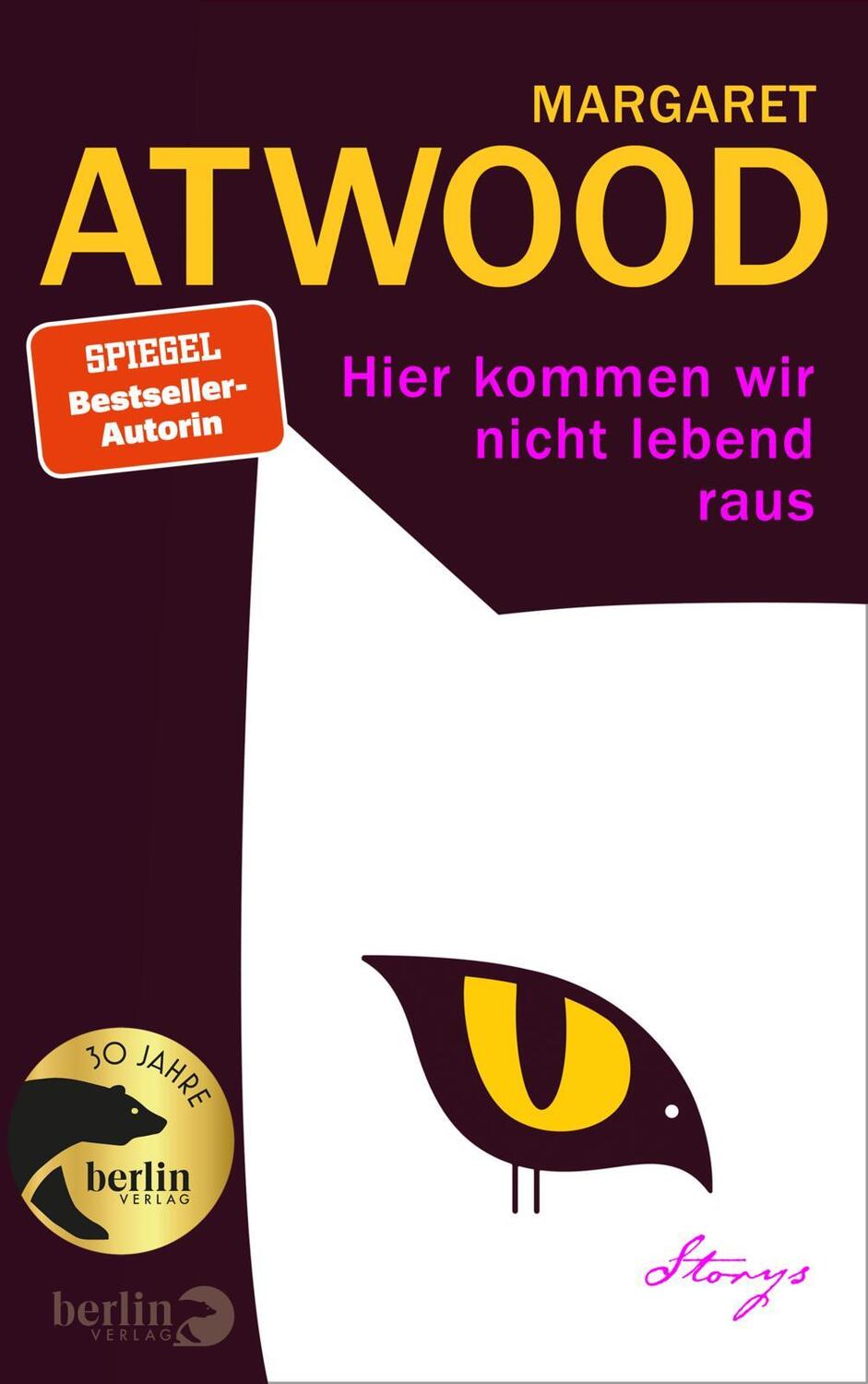 Cover: 9783827014740 | Hier kommen wir nicht lebend raus | Margaret Atwood | Buch | 304 S.