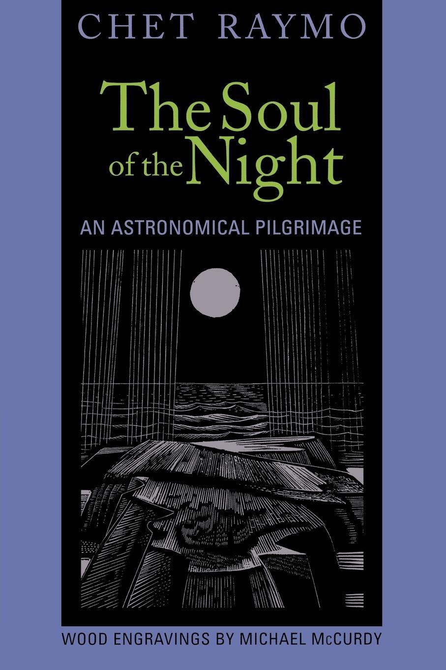 Cover: 9781561012367 | The Soul of the Night | An Astronomical Pilgrimage | Chet Raymo | Buch
