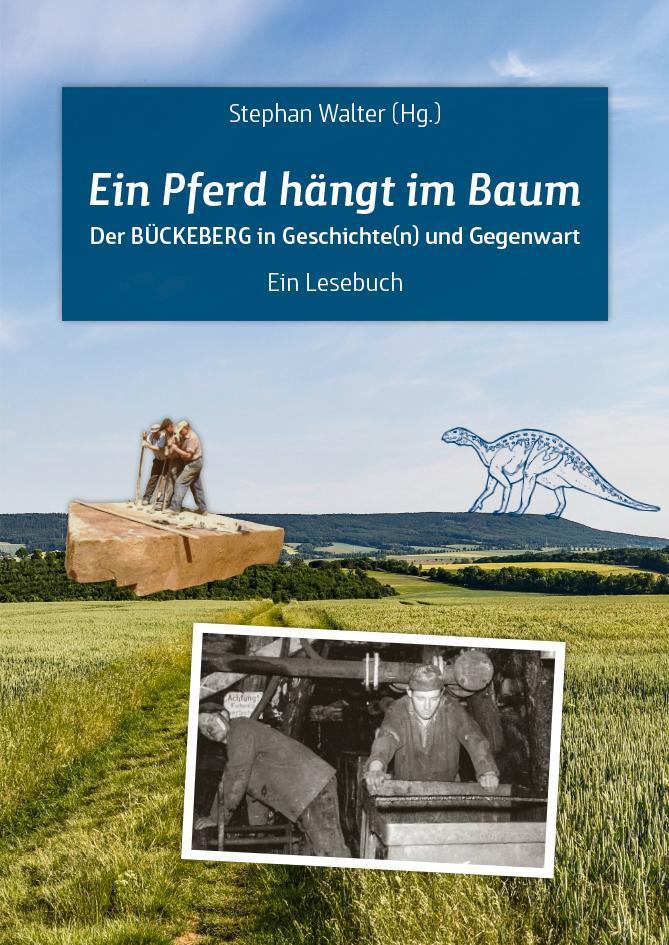 Cover: 9783959540858 | Ein Pferd hängt im Baum | Der Bückeberg in Geschichte(n) und Gegenwart