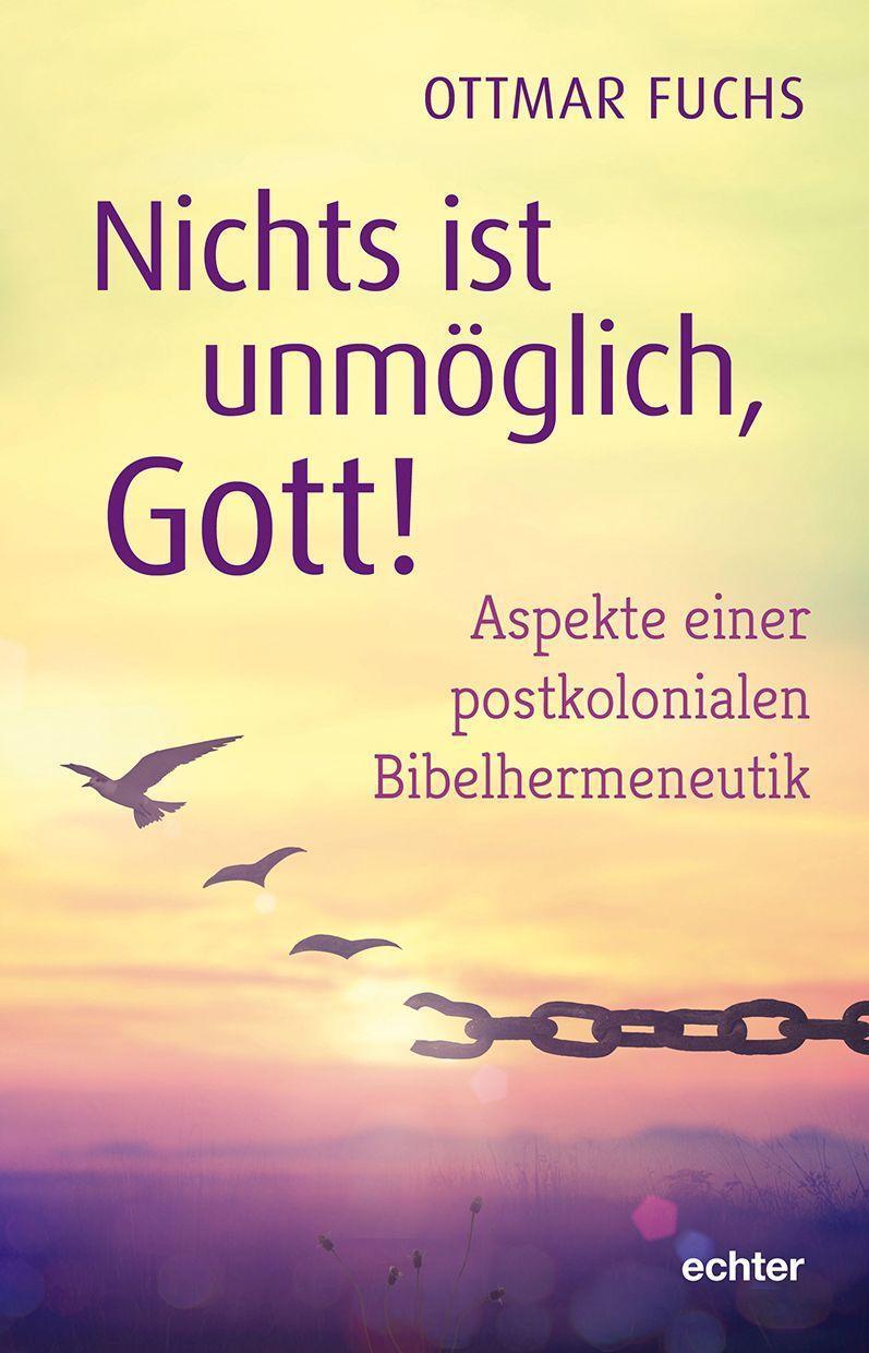 Cover: 9783429058494 | Nichts ist unmöglich, Gott! | Ottmar Fuchs | Taschenbuch | Deutsch