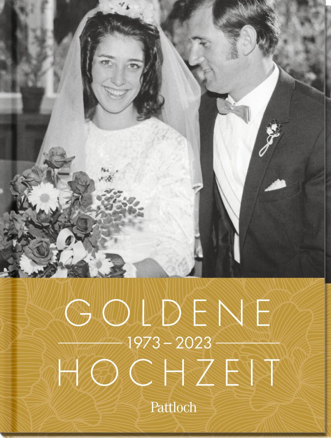 Cover: 9783629006493 | Goldene Hochzeit 1973 - 2023 | Jahrgangsbuch zum 50. Hochzeitstag