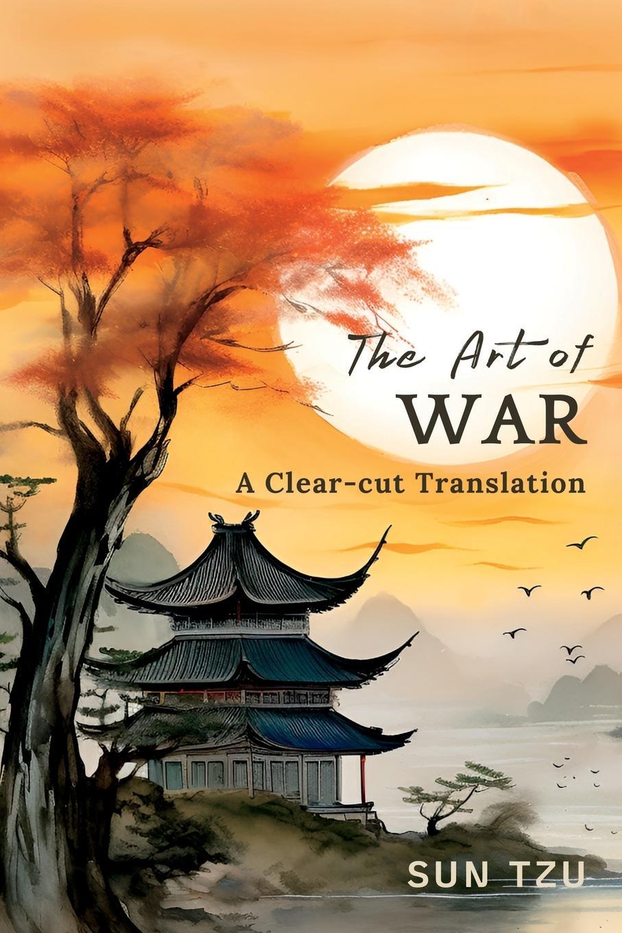 Cover: 9786500690767 | The Art of War | A Clear-cut Translation | Sun Tzu | Taschenbuch