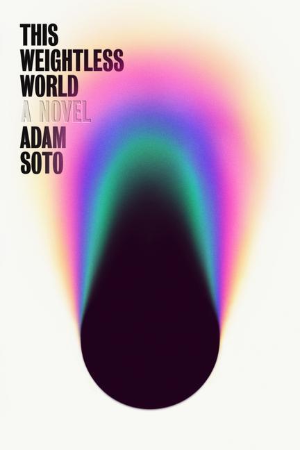 Cover: 9781662601750 | This Weightless World | Adam Soto | Taschenbuch | Englisch | 2022