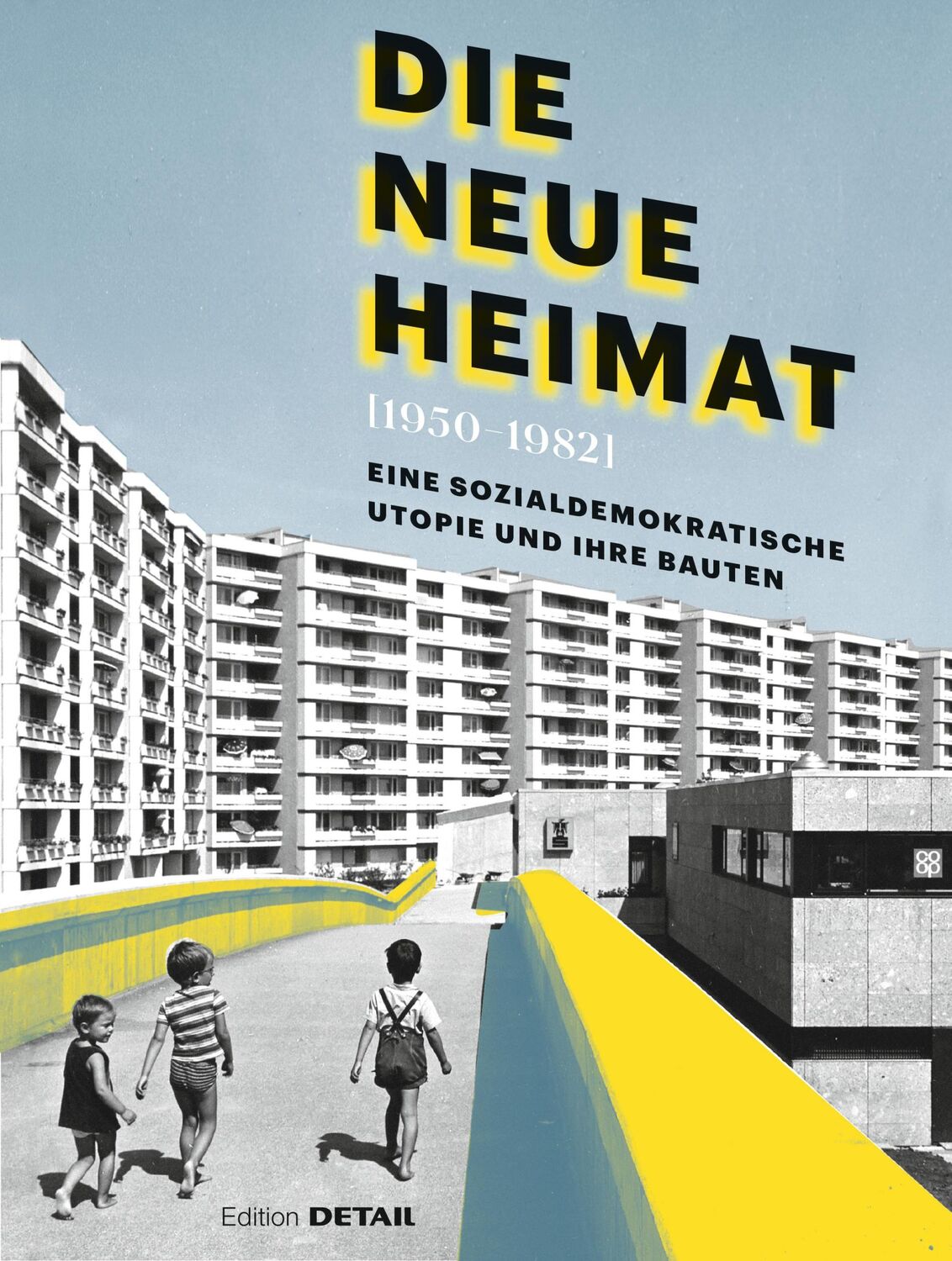 Cover: 9783955534769 | DIE NEUE HEIMAT (1950 - 1982) | Andres Lepik (u. a.) | Buch | 236 S.