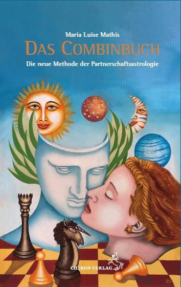 Cover: 9783899972832 | Das Combinbuch | Eine effektive Methode der Partnerschaftsastrologie