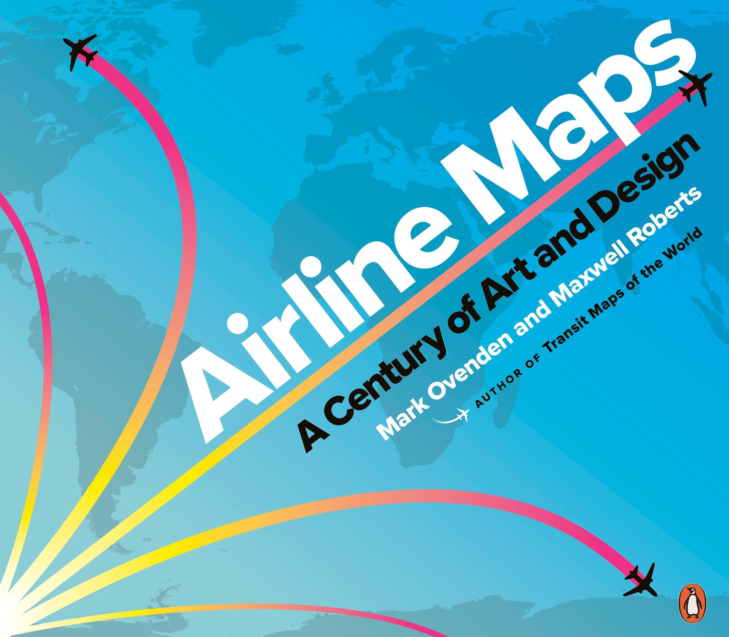 Cover: 9780241434123 | Airline Maps | A Century of Art and Design | Mark Ovenden (u. a.)