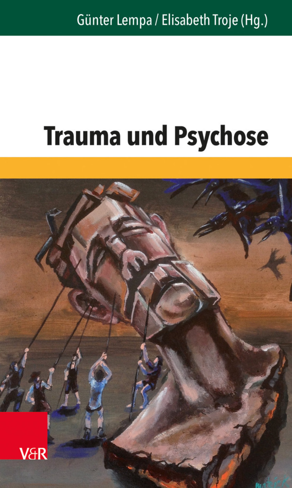 Cover: 9783525402948 | Trauma und Psychose | Günter Lempa (u. a.) | Taschenbuch | 2018