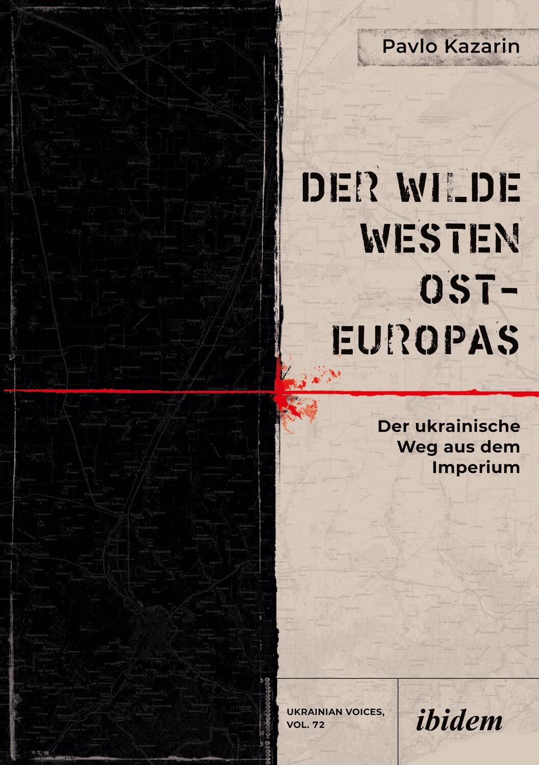 Cover: 9783838218434 | Der Wilde Westen Ost-Europas | Pavlo Kazarin | Taschenbuch | Paperback