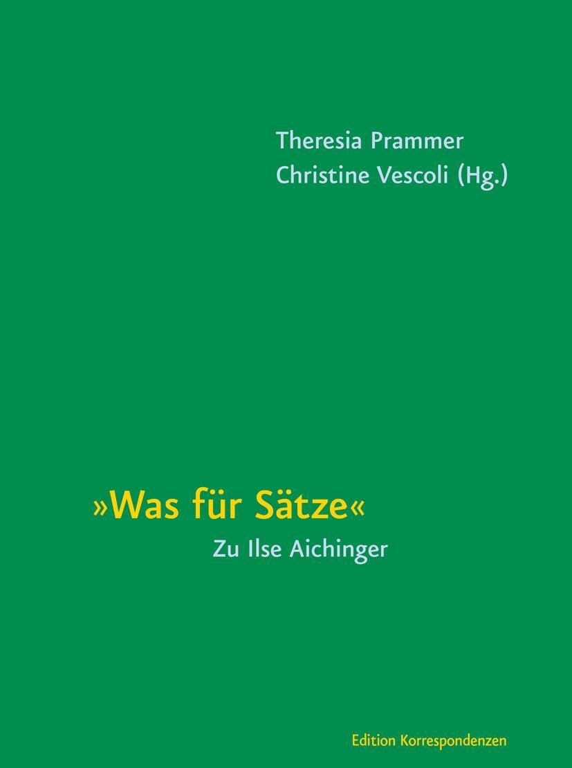 Cover: 9783902951342 | Was für Sätze | Zu Ilse Aichinger | Elke Erb (u. a.) | Buch | 156 S.