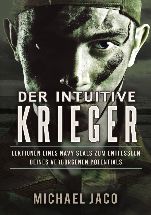 Cover: 9783844252941 | Der intuitive Krieger | Michael Jaco | Taschenbuch | Deutsch | 2013