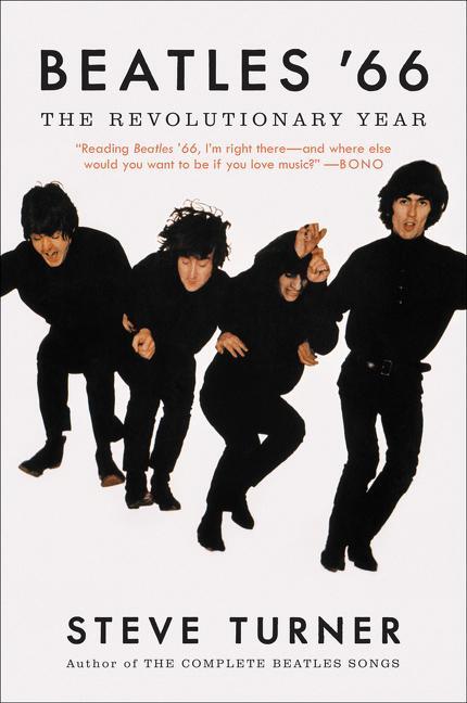 Cover: 9780062475589 | Beatles '66 | The Revolutionary Year | Steve Turner | Taschenbuch