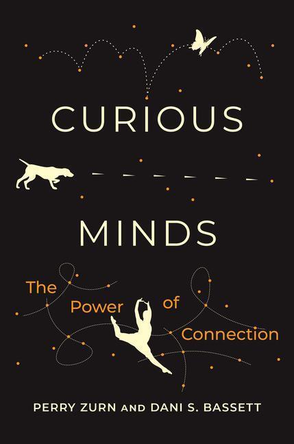 Cover: 9780262047036 | Curious Minds | The Power of Connection | Perry Zurn (u. a.) | Buch