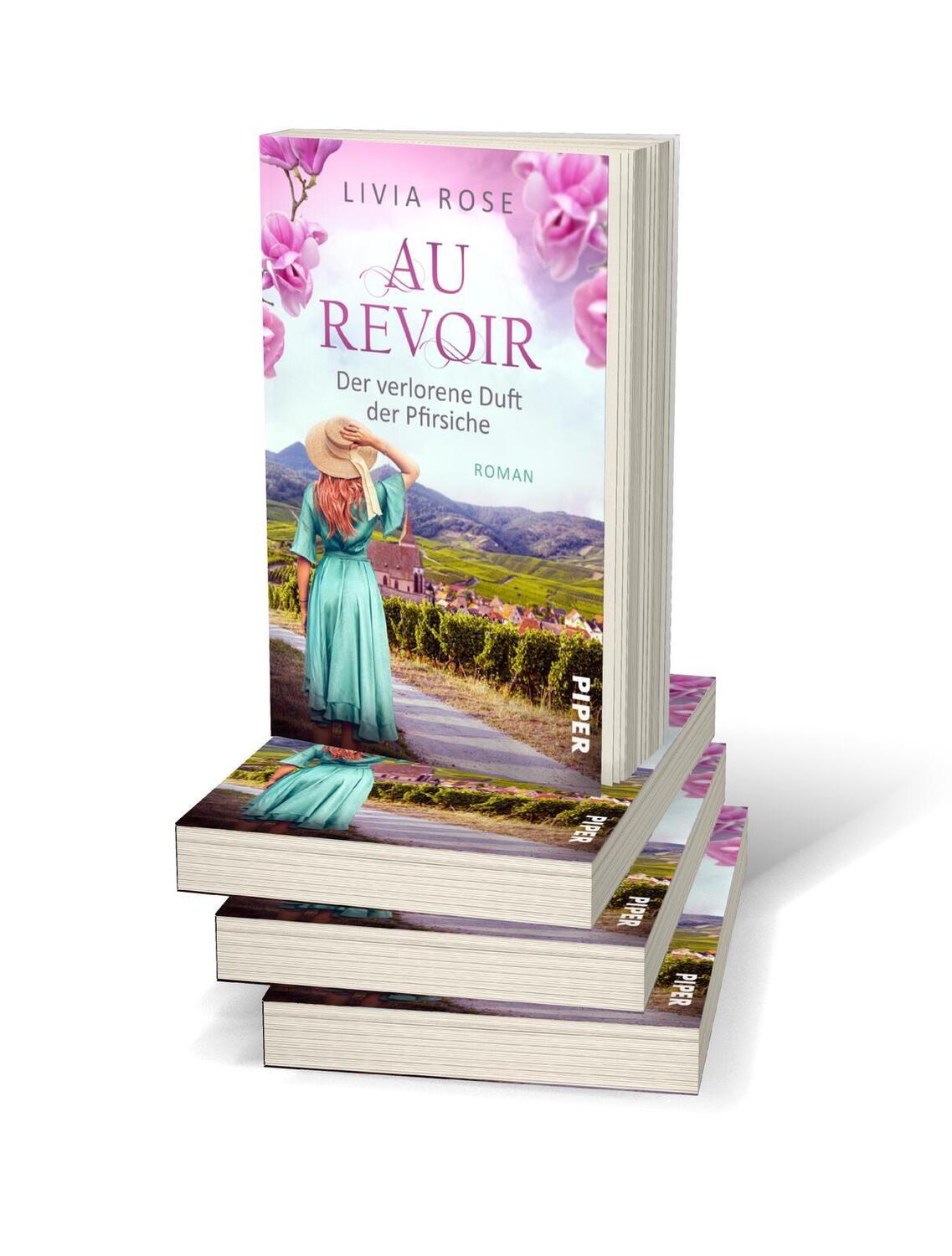 Bild: 9783492506083 | Au Revoir - Der verlorene Duft der Pfirsiche | Livia Rose | Buch