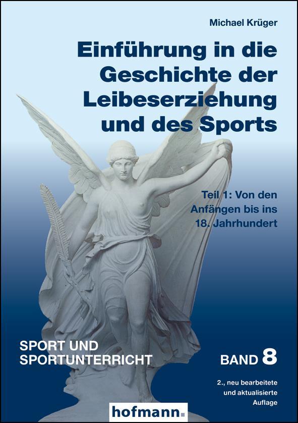 Cover: 9783778077825 | Einführung in die Geschichte der Leibeserziehung und des Sports 1