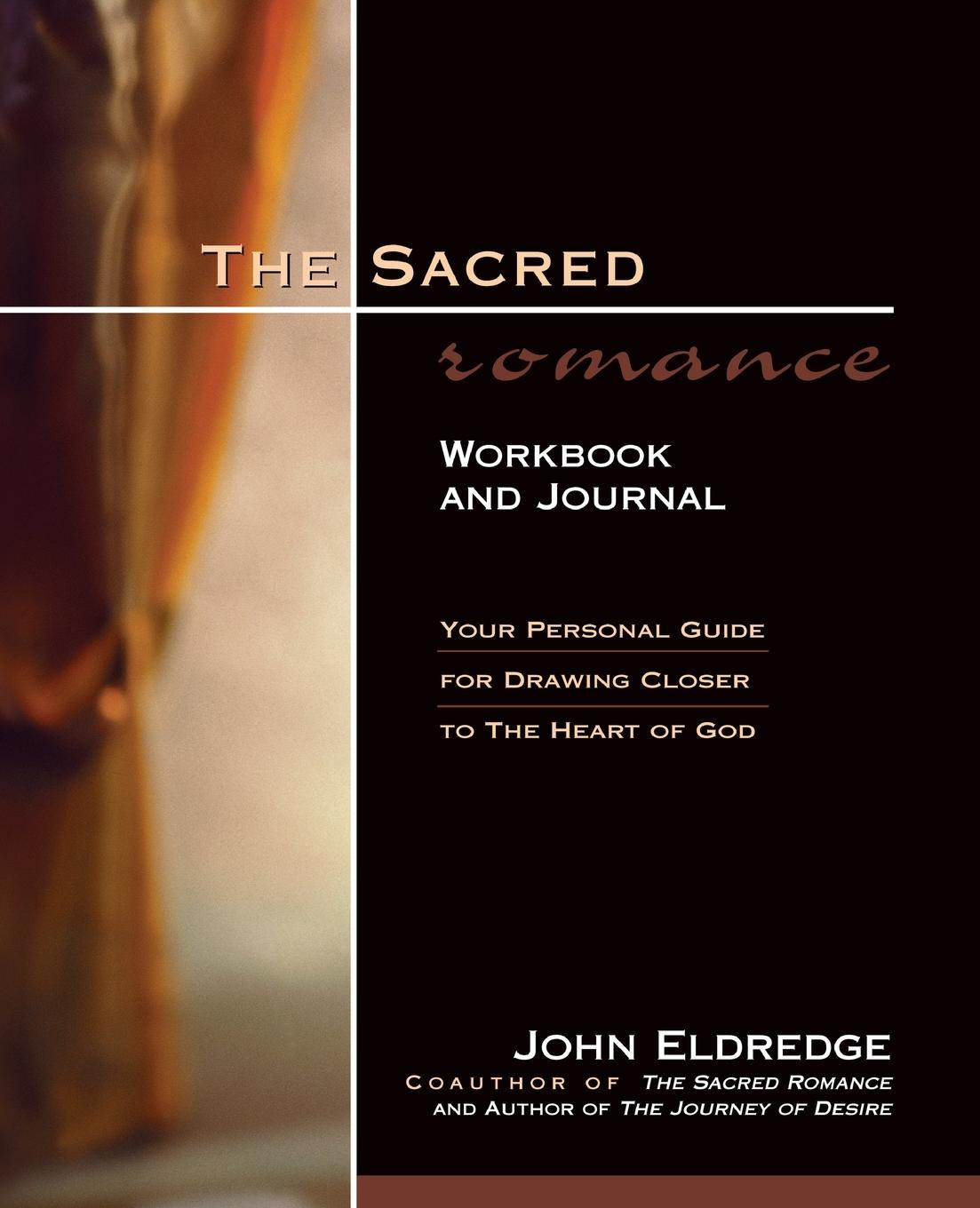 Cover: 9780785268468 | The Sacred Romance Workbook and Journal | John Eldredge | Taschenbuch