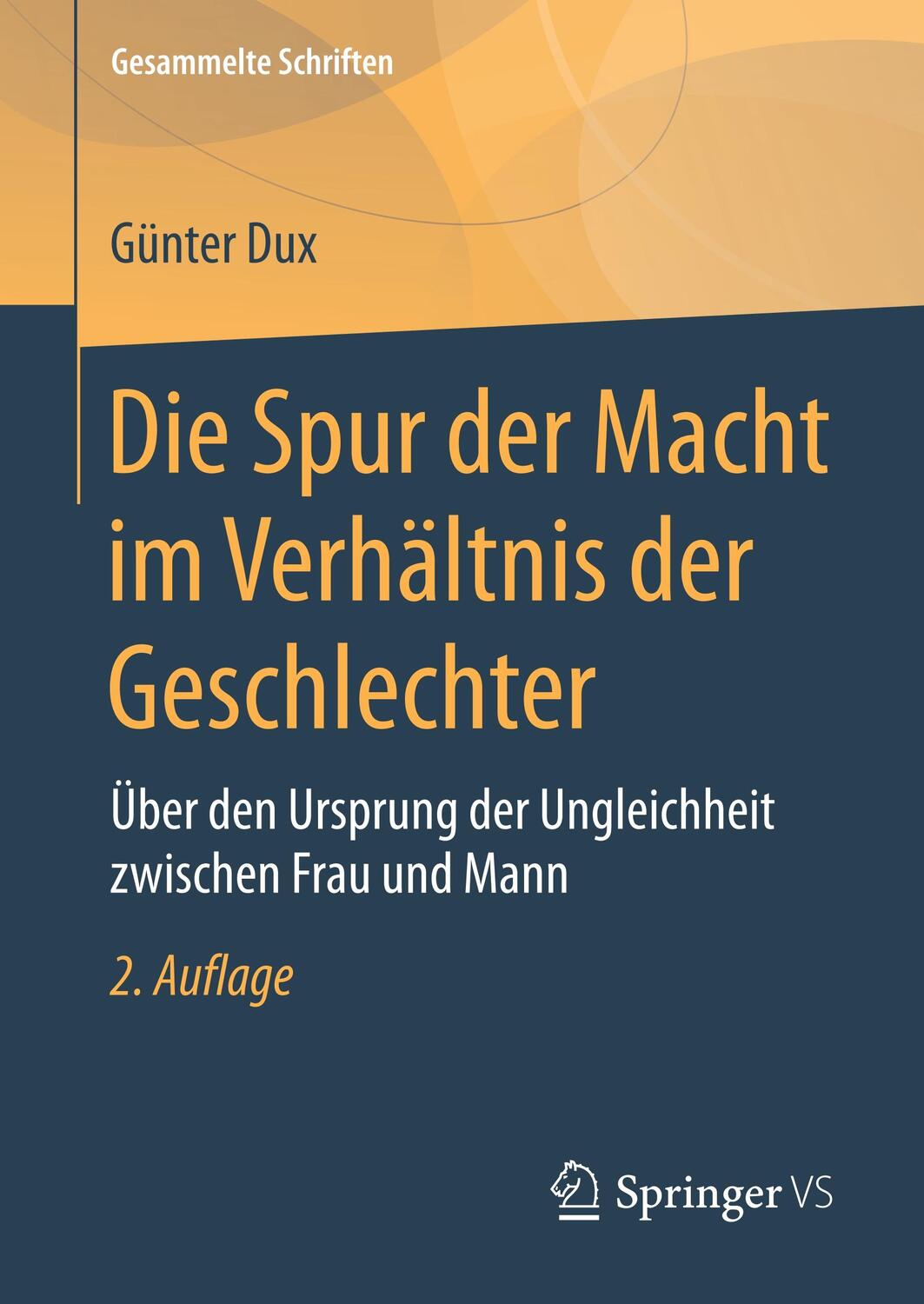 Cover: 9783658174415 | Die Spur der Macht im Verhältnis der Geschlechter | Günter Dux | Buch
