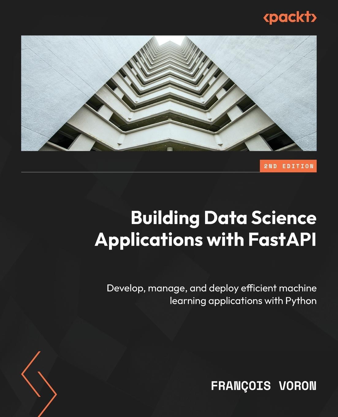 Cover: 9781837632749 | Building Data Science Applications with FastAPI - Second Edition