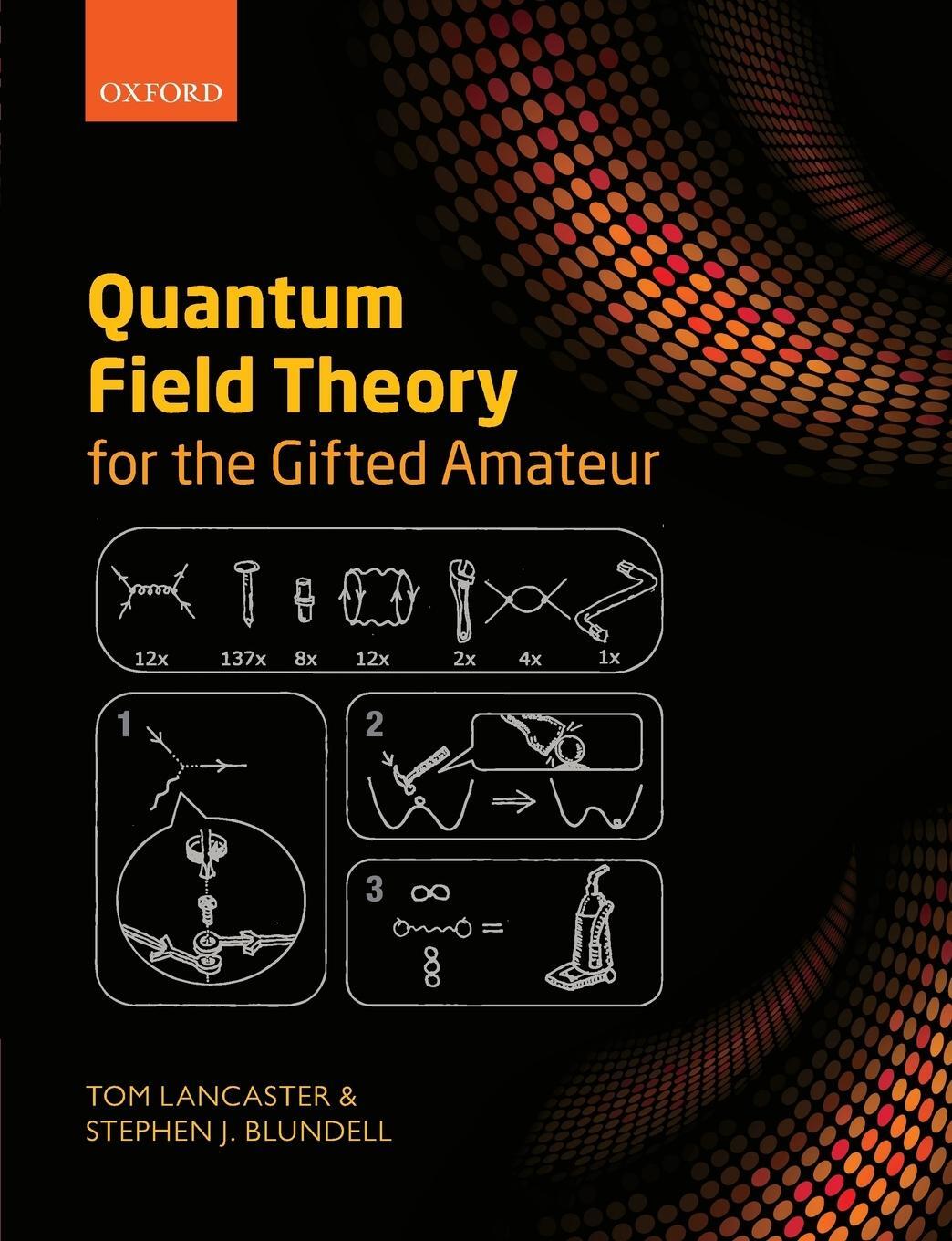 Cover: 9780199699339 | Quantum Field Theory for the Gifted Amateur | Tom Lancaster (u. a.)