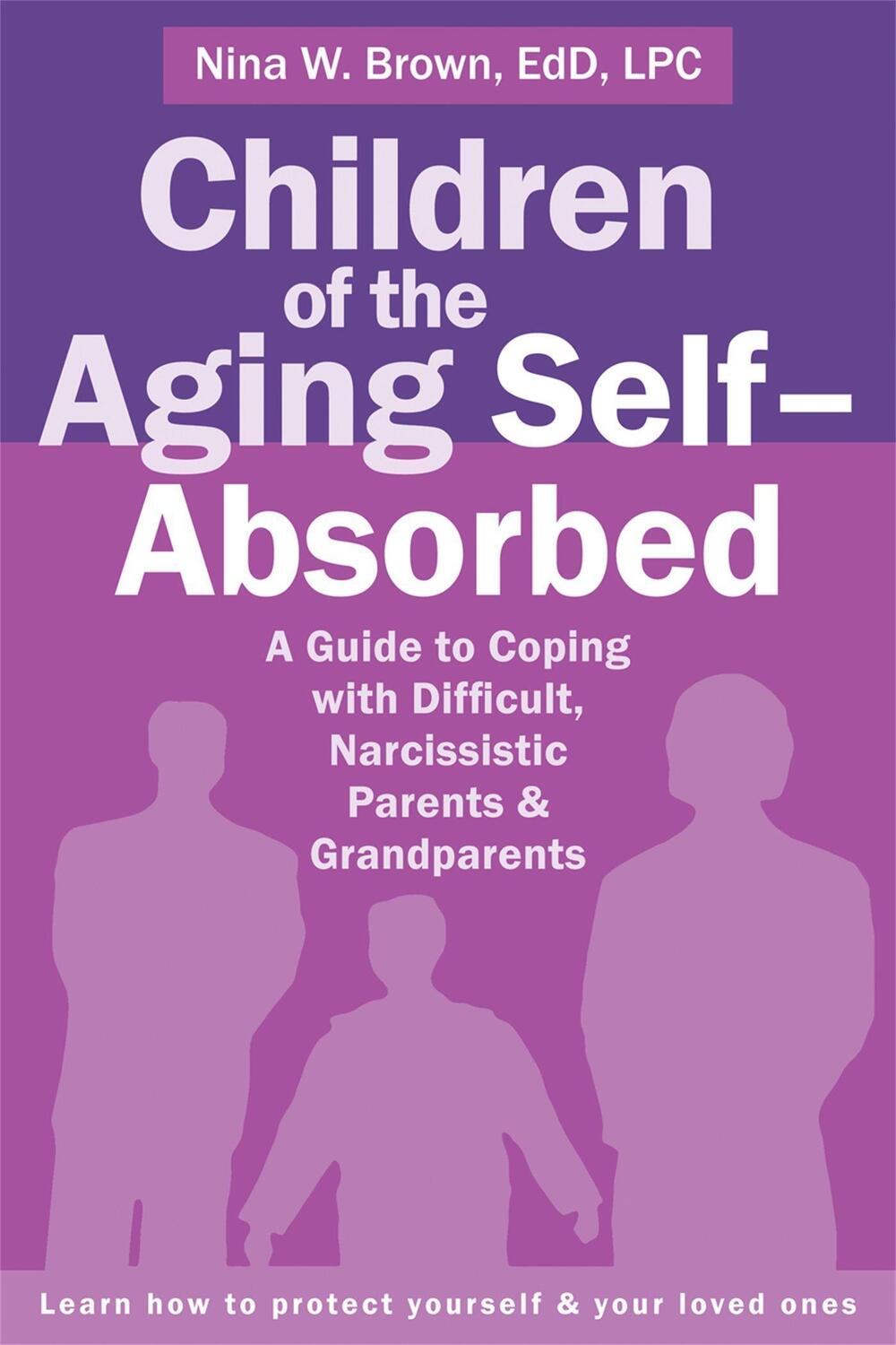 Cover: 9781626252042 | Children of the Aging Self-Absorbed | Nina W. Brown | Taschenbuch