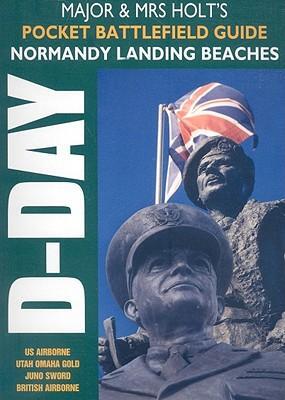 Cover: 9781848840799 | Major &amp; Mrs Holt's Pocket Battlefield Guide to Normandy Landing...
