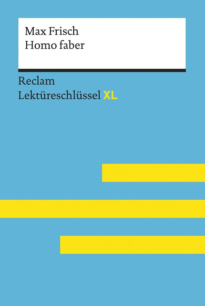 Cover: 9783150154779 | Homo faber von Max Frisch: Lektüreschlüssel mit Inhaltsangabe,...