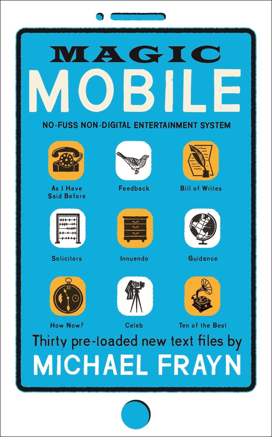 Cover: 9780571355006 | Magic Mobile | 35 pre-loaded new text files | Michael Frayn | Buch