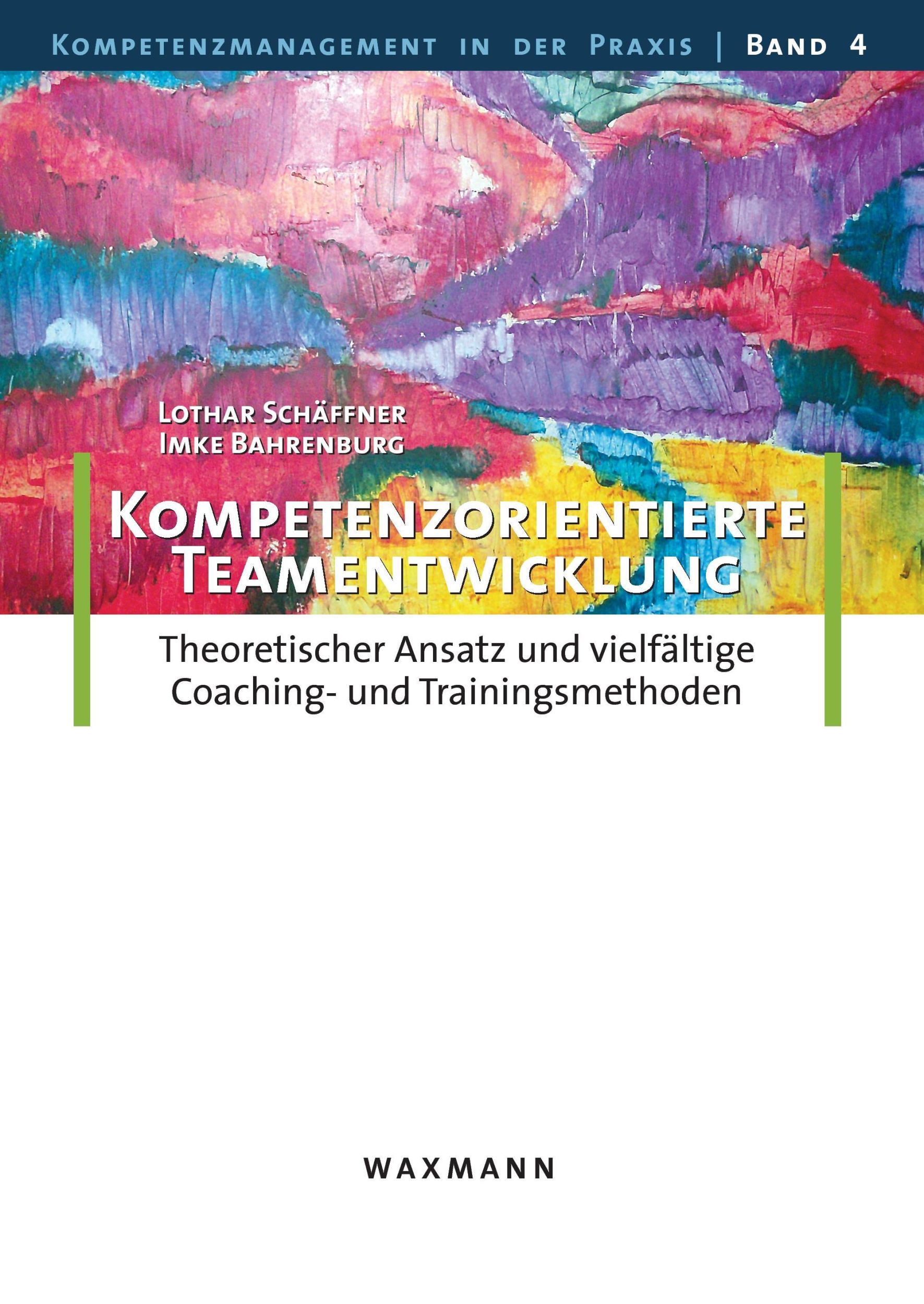 Cover: 9783830922605 | Kompetenzorientierte Teamentwicklung | Imke Bahrenburg (u. a.) | Buch