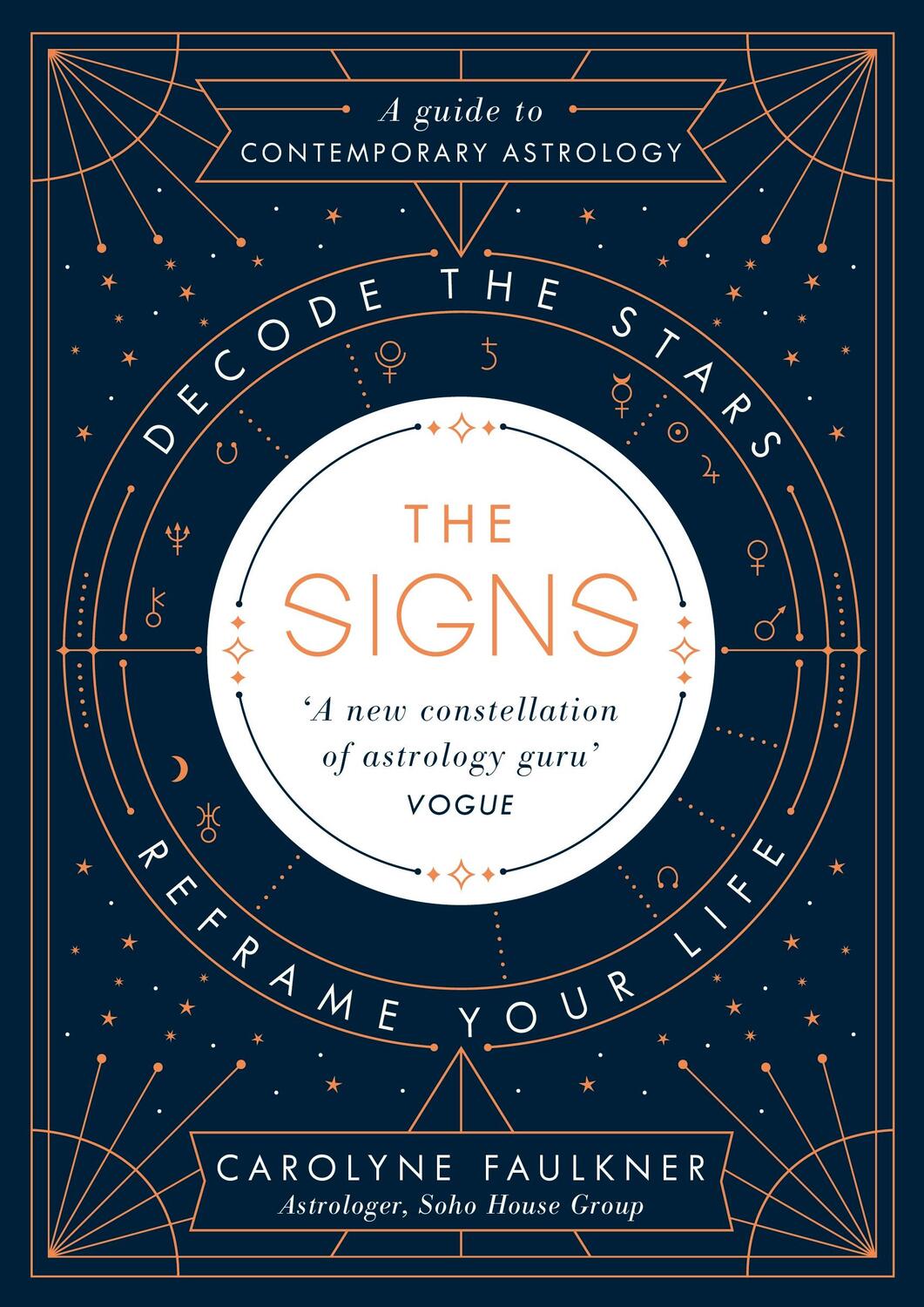 Cover: 9780241307557 | The Signs | Decode the Stars, Reframe Your Life | Carolyne Faulkner