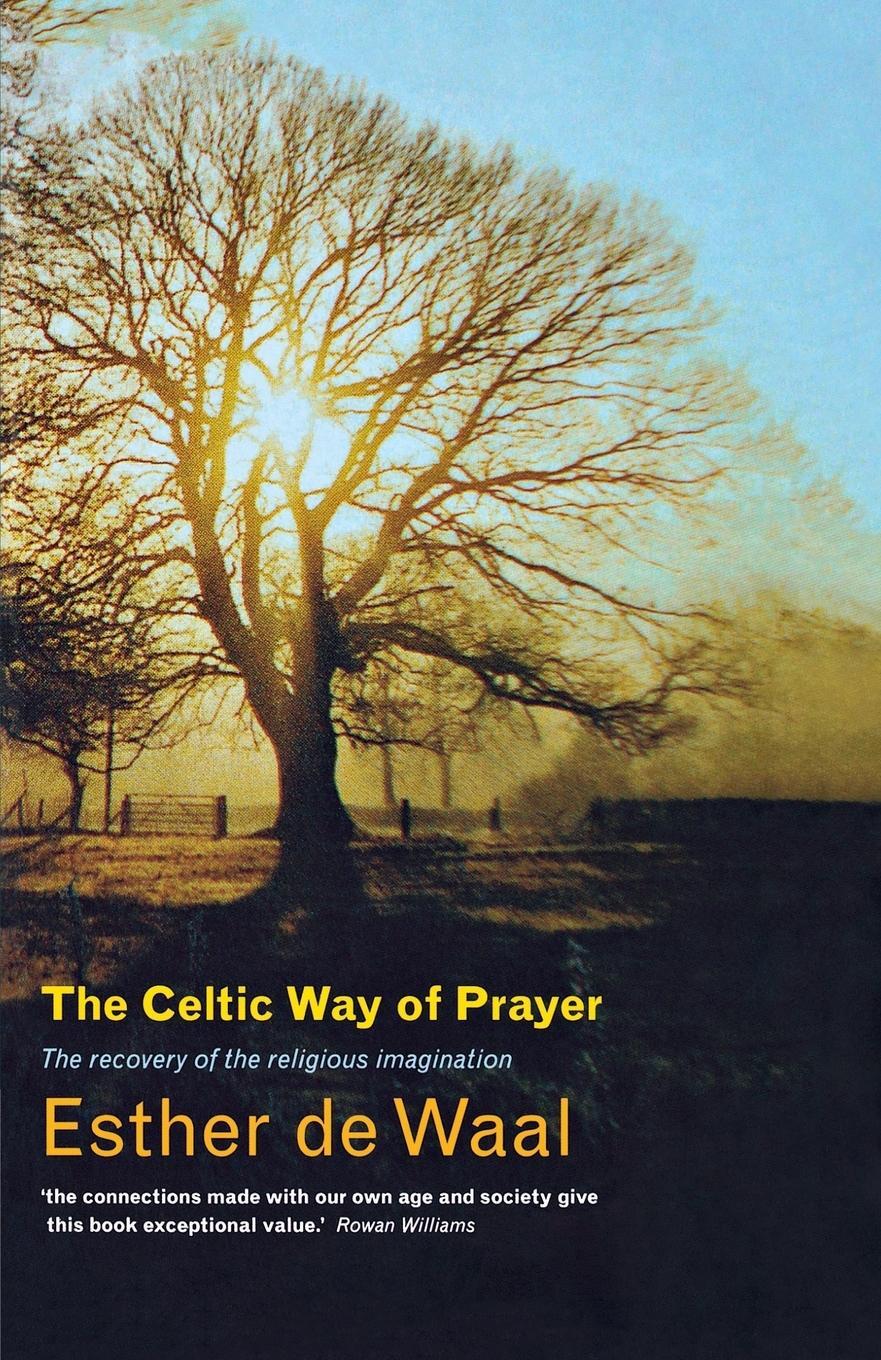 Cover: 9781848250512 | The Celtic Way of Prayer | The Recovery of the Religious Imagination
