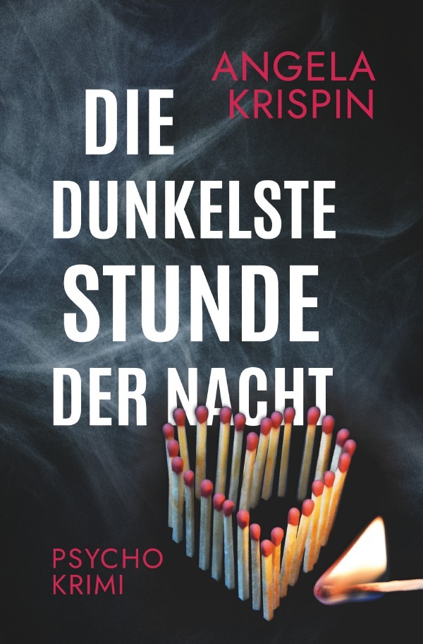 Cover: 9783754955079 | Die dunkelste Stunde der Nacht | Angela Krispin | Taschenbuch | 356 S.